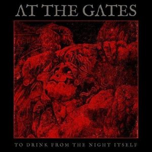 AT THE GATES To Drink from the Night Itself (2018)